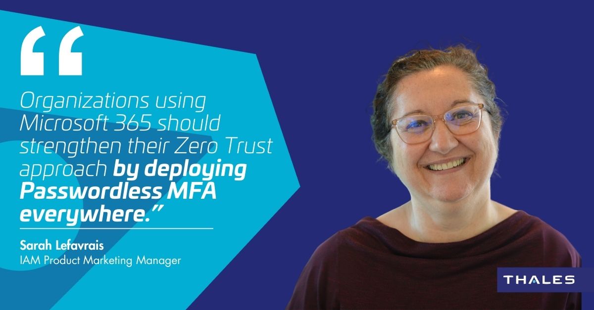 Unlocking the Cloud: Microsoft and Thales Spearhead Passwordless & MFA for Organizations moving to Microsoft 365