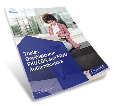 Thales OneWelcome PKI/CBA and FIDO Authenticators - Brochure